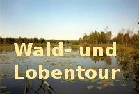 Wald  Und Lobentour